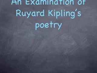 White Man’s Burden An Examination of Ruyard Kipling’s poetry 