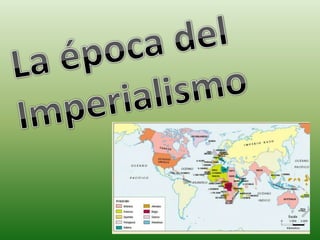 La época del  Imperialismo 