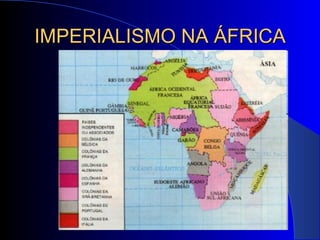 IMPERIALISMO NA ÁFRICA 