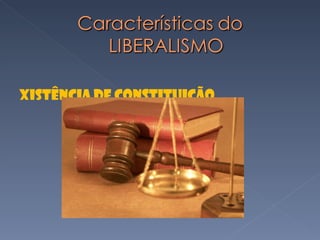 Existência de Constituição 