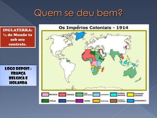 Ta sem freio, ta sem freio...Competitividade: disputa do mundo entre as grandes potências se tornou frenéticaCorrida Imperialista: Venda de mais ManufaturadosBusca de mais matérias-primasÁreas de Investimentos