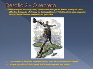 E a principal...CONDUZIU O MUNDO A 1ª Grande GUERRA