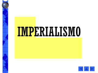 IMPERIALISMO 