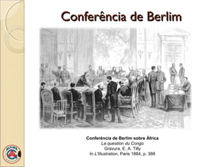 Conferência de Berlim




    Conferência de Berlim sobre África
             La question du Congo
              Gravura, E. A. Tilly
     In L'Illustration, Paris 1884, p. 388
 