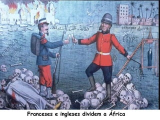 Franceses e ingleses dividem a África

 