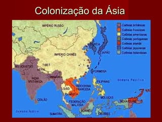 Colonização da ÁsiaColonização da Ásia
 