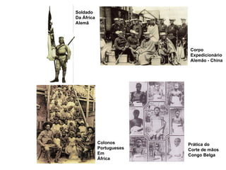 Soldado Da África Alemã Colonos Portugueses Em África Prática do Corte de mãos Congo Belga Corpo Expedicionário Alemão - China  