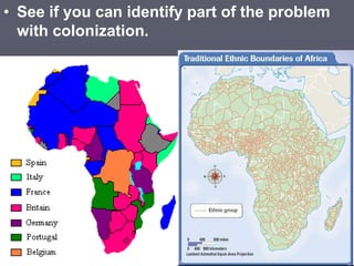 • See if you can identify part of the problem
with colonization.
 