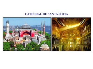 CATEDRAL DE SANTA SOFIA

 