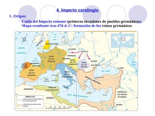 4. Imperio carolingio ,[object Object],[object Object]