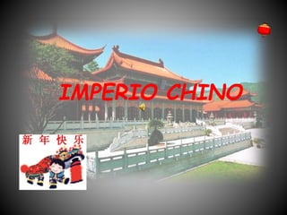 IMPERIO CHINO
 