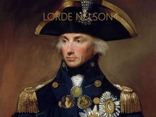 LORDE NELSON
 