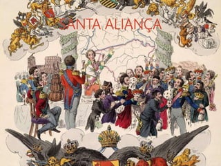 SANTA ALIANÇA
 