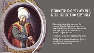 IMPERIO OTOMANO Y SU INFLUENCIA EN LA CONQUISTA DE AMÉRICA | PPTX