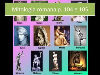 Mitologia romana p. 104 e 105
 