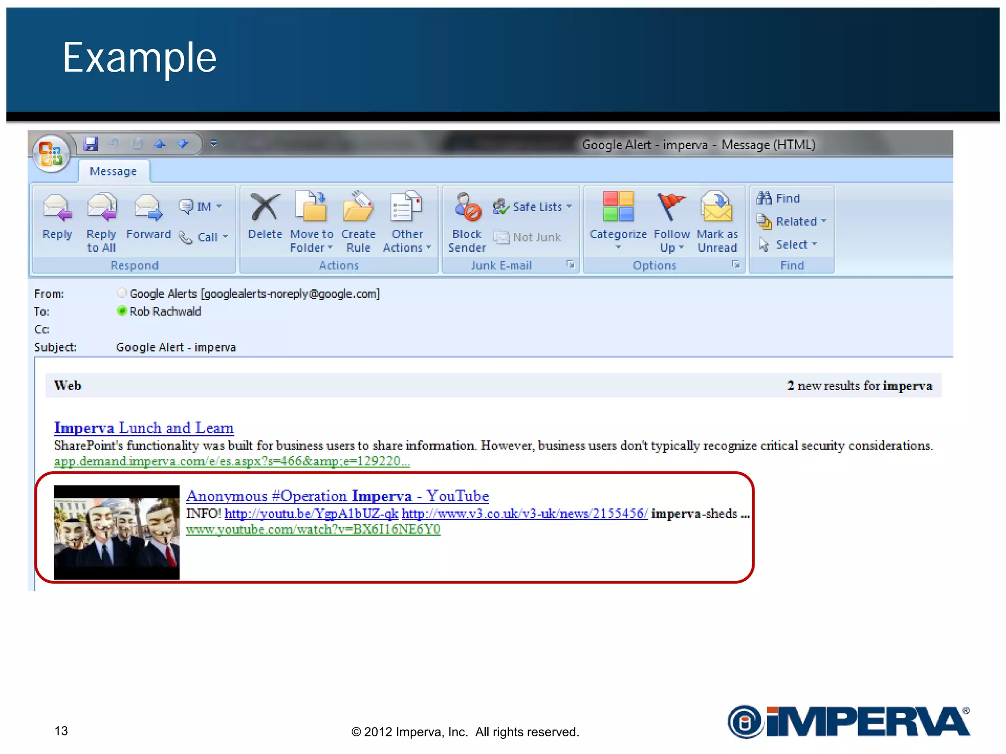 Example




13         © 2012 Imperva, Inc. All rights reserved.
 