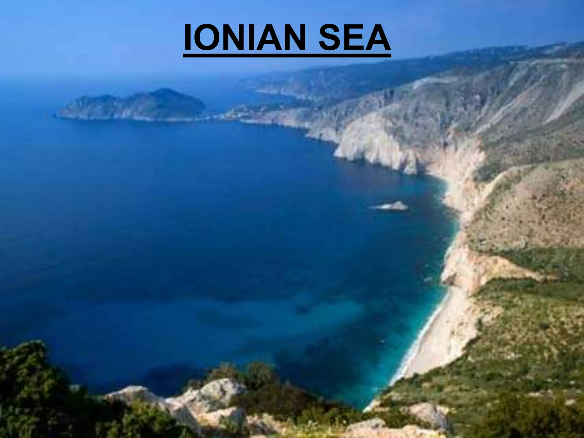 IONIAN SEA
 