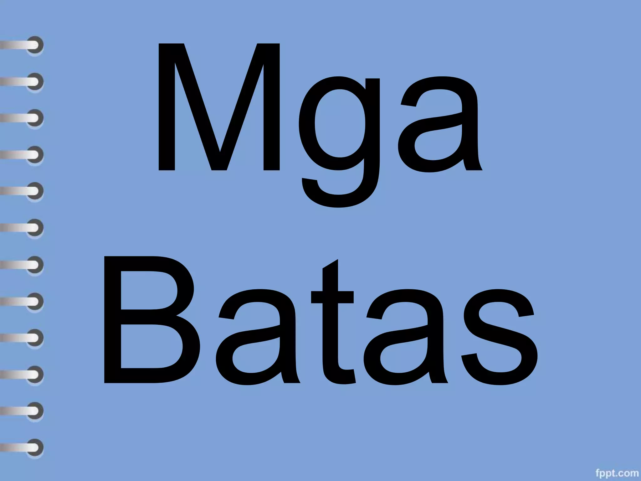 Mga
Batas
 
