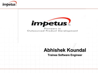 Abhishek Koundal Trainee Software Engineer 