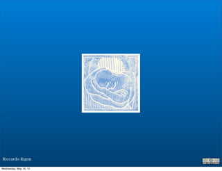 Riccardo Rigon

Wednesday, May 16, 12
 