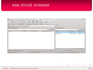 nan stock scanner




NaN·tic — Implantaci´n de almacenes y producci´n
                    o                         o    ...
