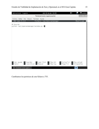 Estudio de Viabilidad de Implantación de Xen y Openstack en el IES Gran Capitán. 19
Cambiamos los permisos de este fichero a 755.
 