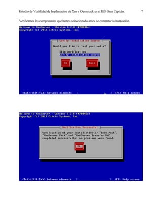 Estudio de Viabilidad de Implantación de Xen y Openstack en el IES Gran Capitán. 7
Verificamos los componentes que hemos seleccionado antes de comenzar la instalación.
 