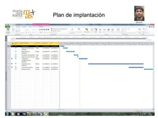 Plan de implantación
 
