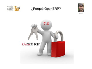 ¿Porqué OpenERP?
 