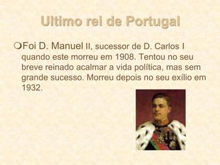  Era cada vez maior o descontentamento social e criou-se assim uma ofensiva republicana: O partido Republicano.O ultimato britânico e a impopularidade da monarquia também foram uma das causas do fim da monarquia.Curiosidade: Foi nessa altura que se criaram a marcha patriótica, “A Portuguesa”, que depois foi adoptada como hino nacional.