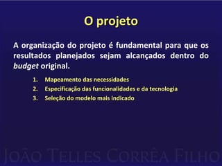 Treinamento dos usuários para 	implantação;Implantação rápida.DATAWARE HOUSETodos os programas são de propriedade exclusiva do fornecedor