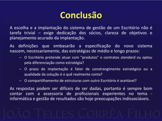 Compras, etc.Média flexibilidadeAlta dependência do fornecedor