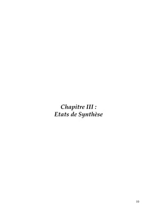 10
Chapitre III :
Etats de Synthèse
 