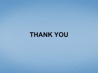 THANK YOU
 