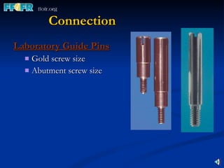 Connection Laboratory Guide Pins Gold screw size Abutment screw size 