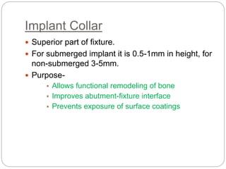 Implant components and function Slide 12