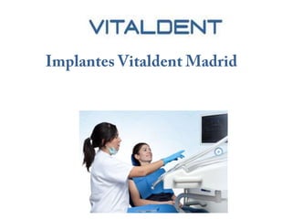 Implantes vital dent madrid y enfermedad de las encías