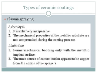 Types of ceramic coatings 
 Plasma spraying 
 