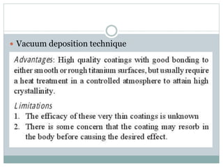  Vacuum deposition technique 
 