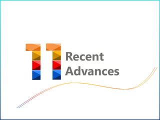 Recent
Advances
 