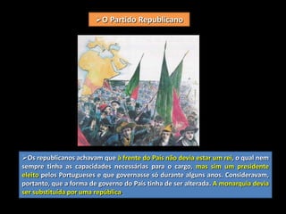 Promessas do Partido RepublicanoGrande agitação e falta de liberdadeO Mapa Cor-de-Rosa