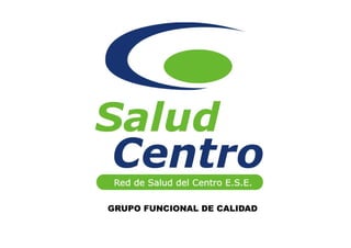 GRUPO FUNCIONAL DE CALIDAD
 