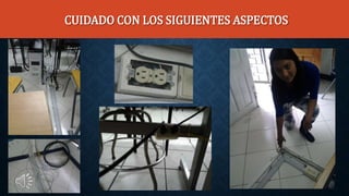 CUIDADO CON LOS SIGUIENTES ASPECTOS
 