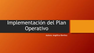 Implementacion de un plan operativo
