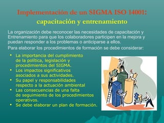 Implementacion de un sigma ISO 14001
