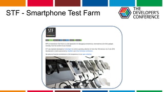 Globalcode – Open4education
STF - Smartphone Test Farm
 