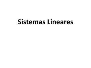Sistemas Lineares