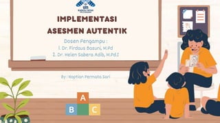 Dosen Pengampu :
1. Dr. Firdaus Basuni, M.Pd
2. Dr. Helen Sabera Adib, M.Pd.I
By : Noptian Permata Sari
 