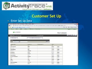 Customer Set Up Enter Set Up Data 