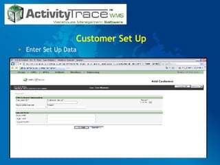 Customer Set Up Enter Set Up Data 